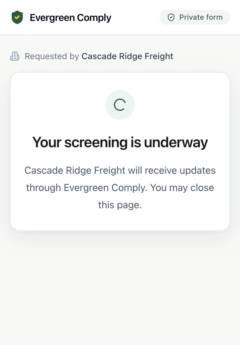 The driver’s confirmation: Your screening is underway