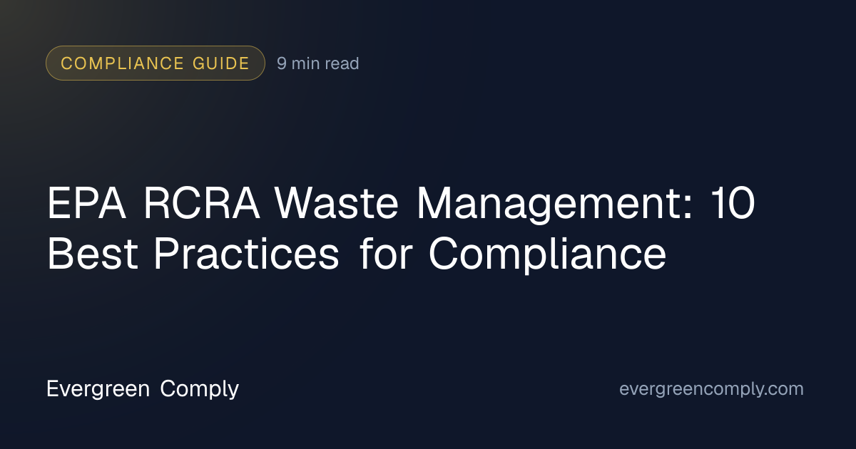 10 EPA RCRA Waste Management Best Practices for Compliance | Evergreen ...